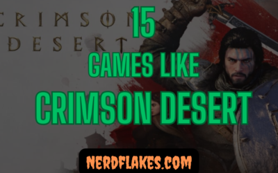 15 Games Like Crimson Desert You Need to Play in 2026