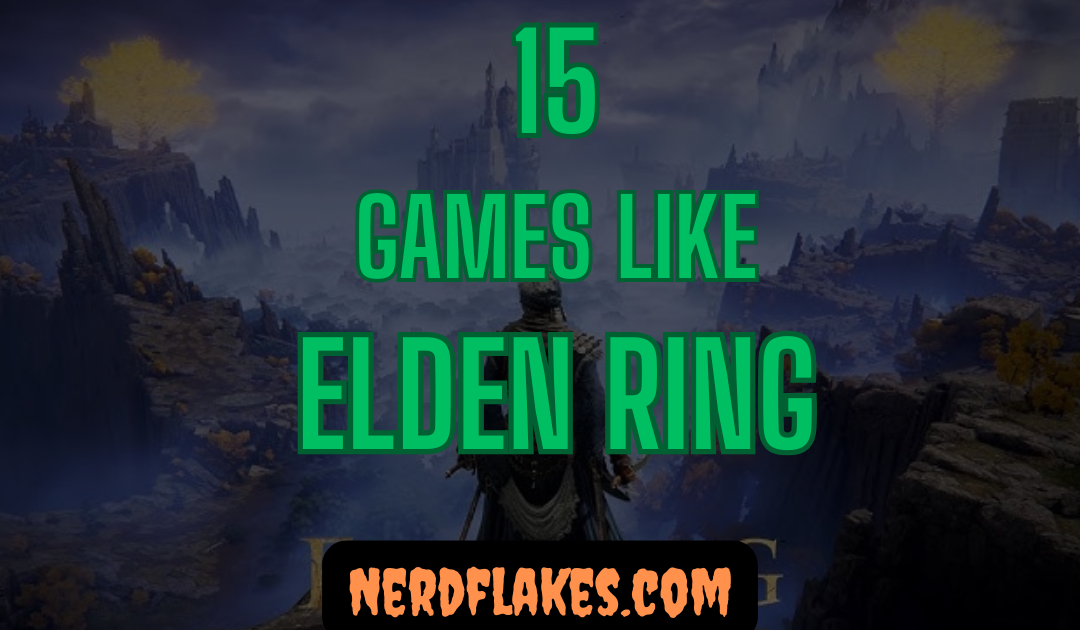15 Games Like Elden Ring You Need to Play in 2026