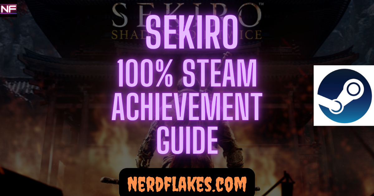 sekiro shadows die twice achievement guide complete list