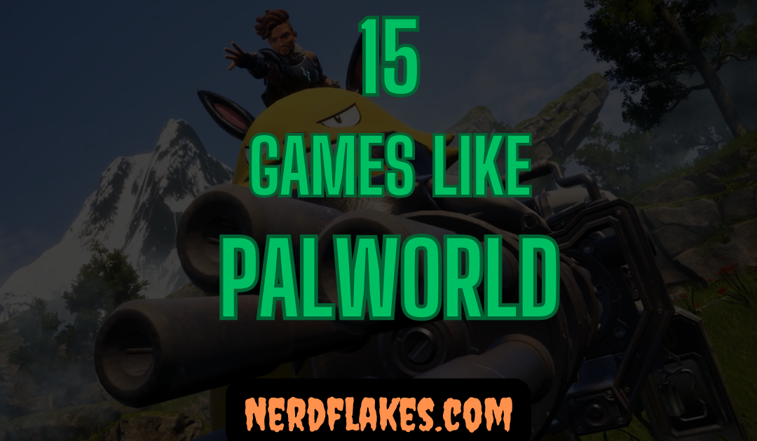 15 Games Like Palworld You Need to Play in 2026