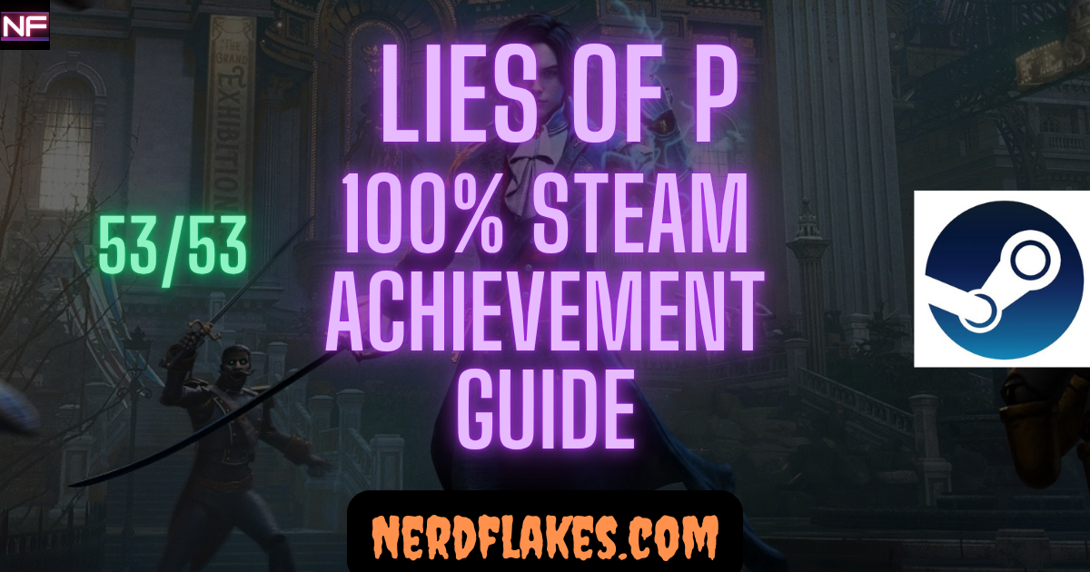 lies of p achievement guide 100 percent completion roadmap