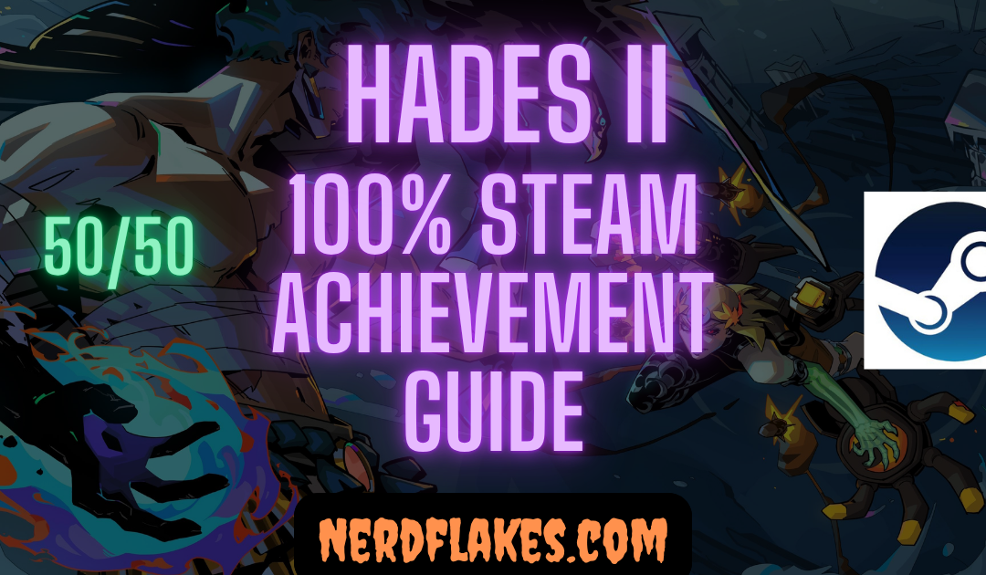 Hades 2 Achievement Guide: 100% Roadmap (50 Achievements)