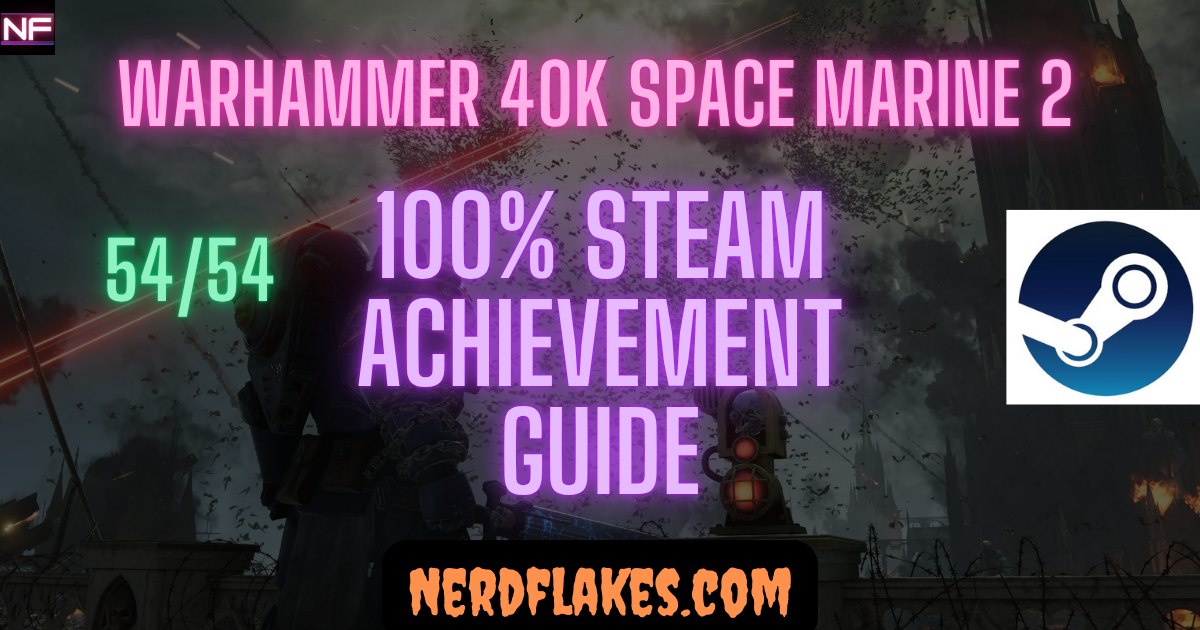 warhammer 40k space marine 2 achievement guide 100 percent