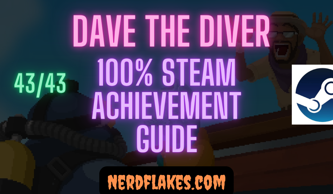 Dave the Diver Achievement Guide: Complete 100% (43 Total)