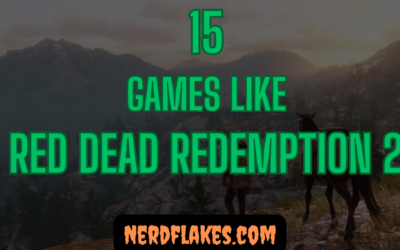 15 Games Like Red Dead Redemption 2 You Need to Play in 2026