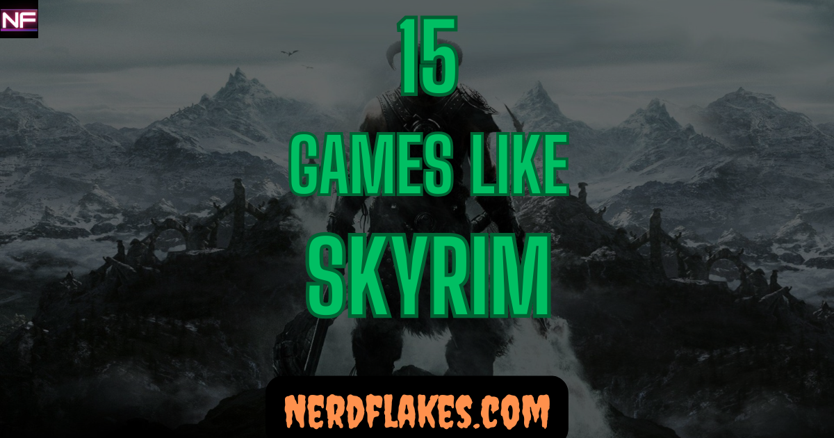 games like skyrim open world rpg fantasy exploration