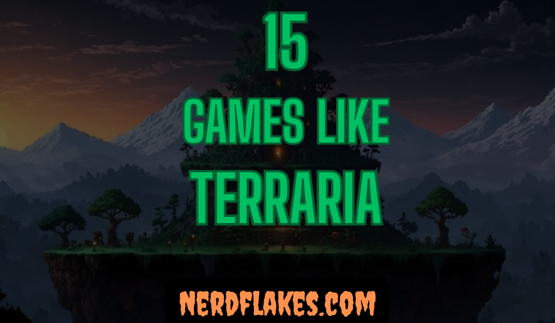 15 Games Like Terraria You Need to Play in 2026