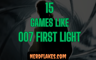 15 Games Like 007 First Light You Need to Play in 2026