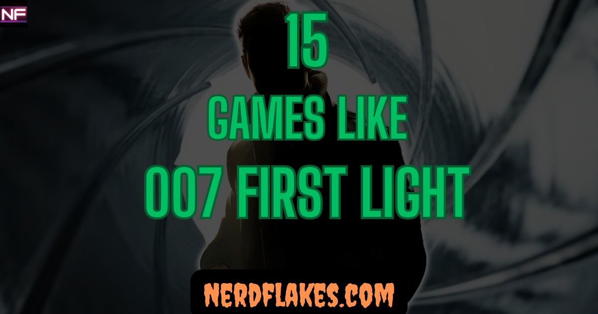 Games like 007 First Light featured collage showing top spy and stealth action alternatives for 2026