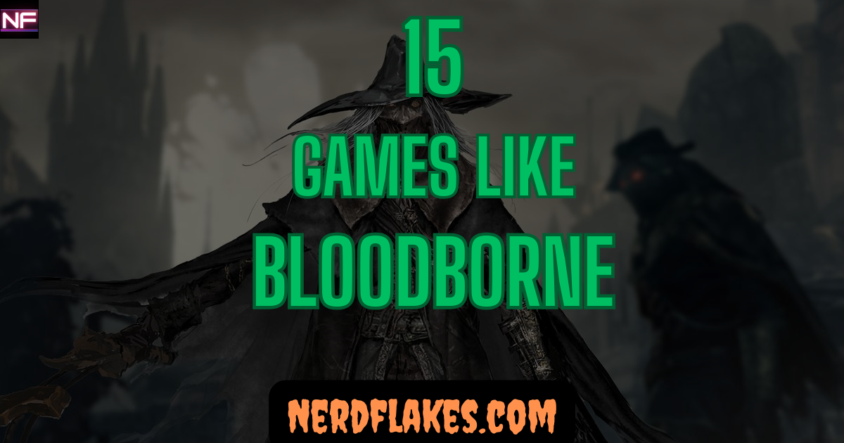 Games like Bloodborne featured collage showing top gothic Souls-like alternatives for 2026