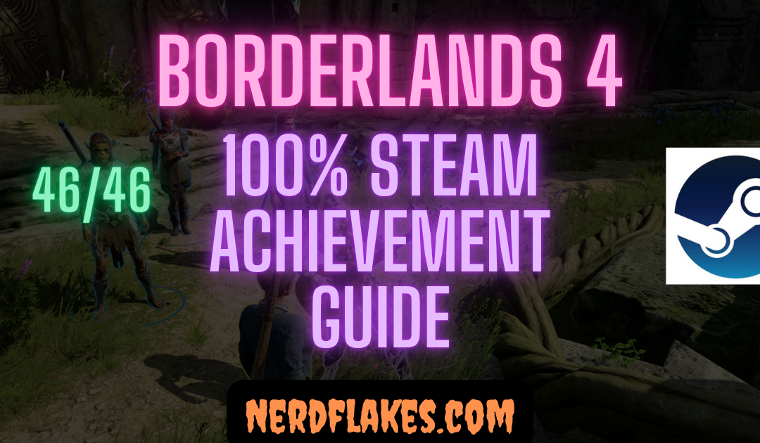 Borderlands 4 Achievement Guide: Complete 100% Roadmap