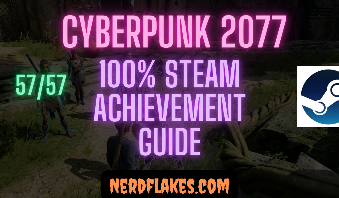 Cyberpunk 2077 Achievement Guide: Complete 100% Roadmap