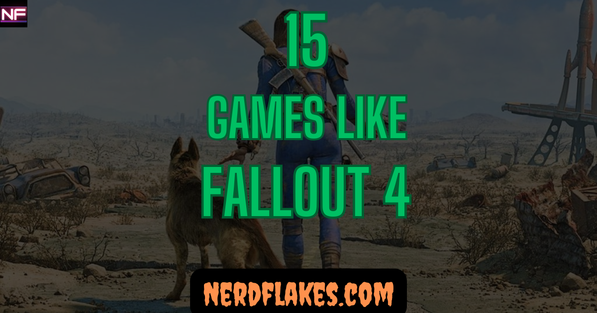 Games like Fallout 4 featured collage showing top post-apocalyptic RPG alternatives for 2026