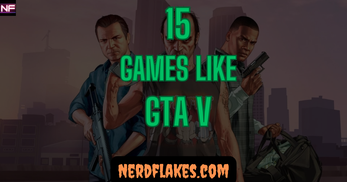 Games like GTA V featured collage showing top open world crime and sandbox alternatives for 2026