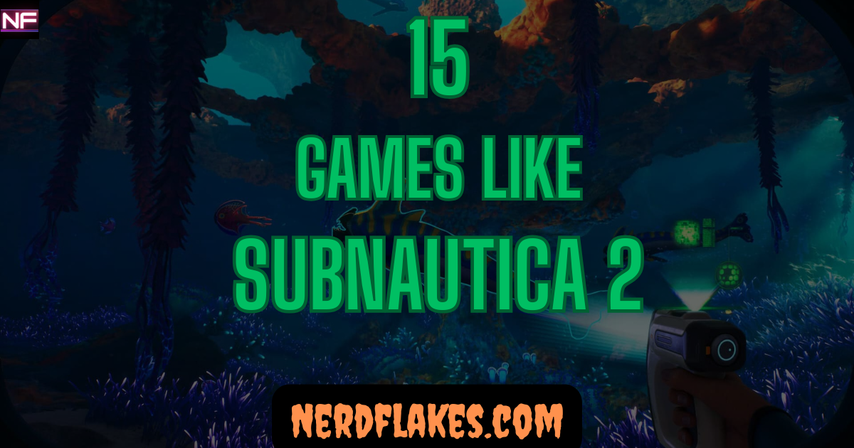 Games like Subnautica 2 featured collage showing top survival crafting and exploration alternatives for 2026
