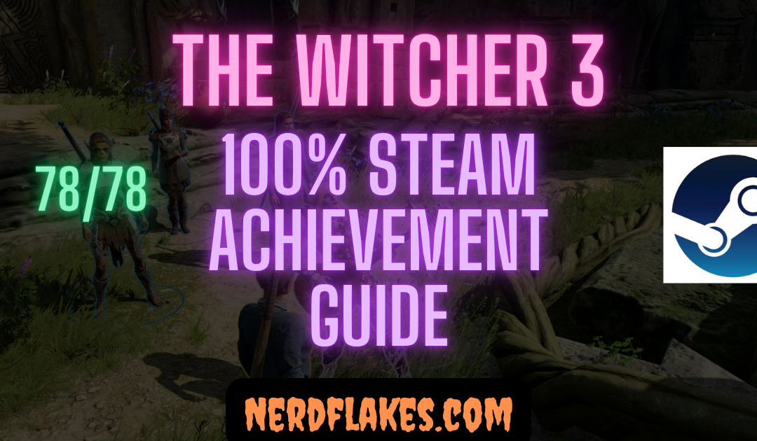 The Witcher 3 Achievement Guide: Complete 100% Roadmap