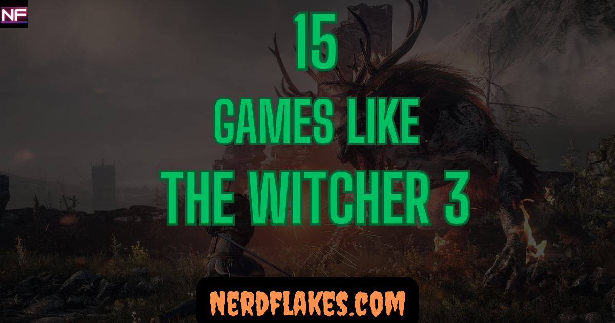 Games like The Witcher 3 featured collage showing top fantasy RPG alternatives for 2026