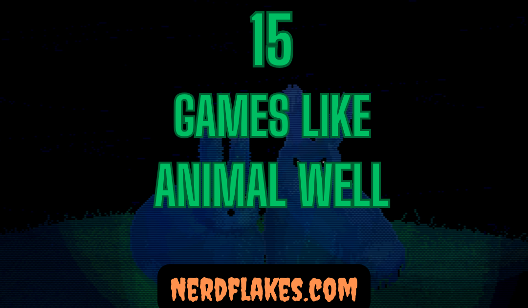 15 Games Like Animal Well You Need to Play in 2026