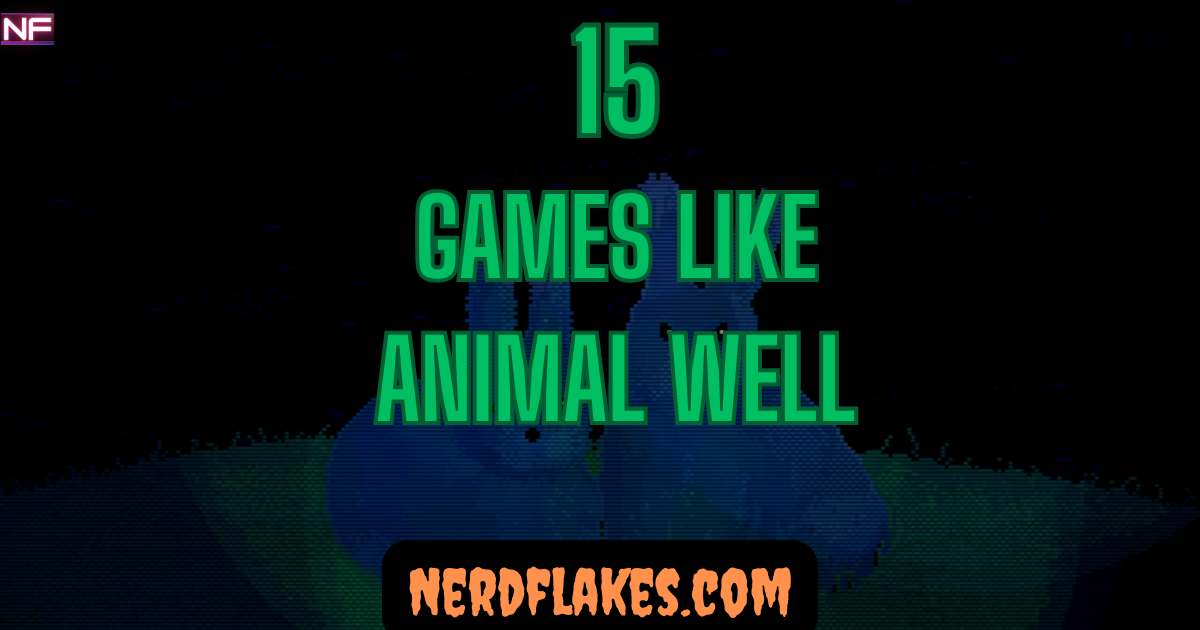 Games like Animal Well featured