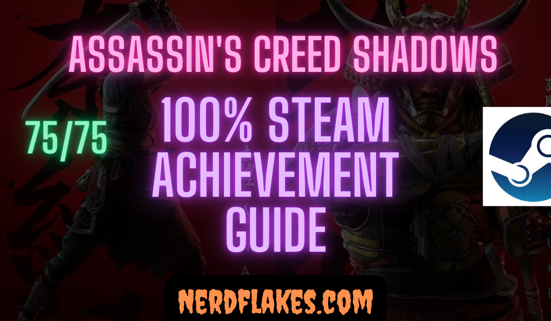 Assassin’s Creed Shadows Achievement Guide: Complete 100%