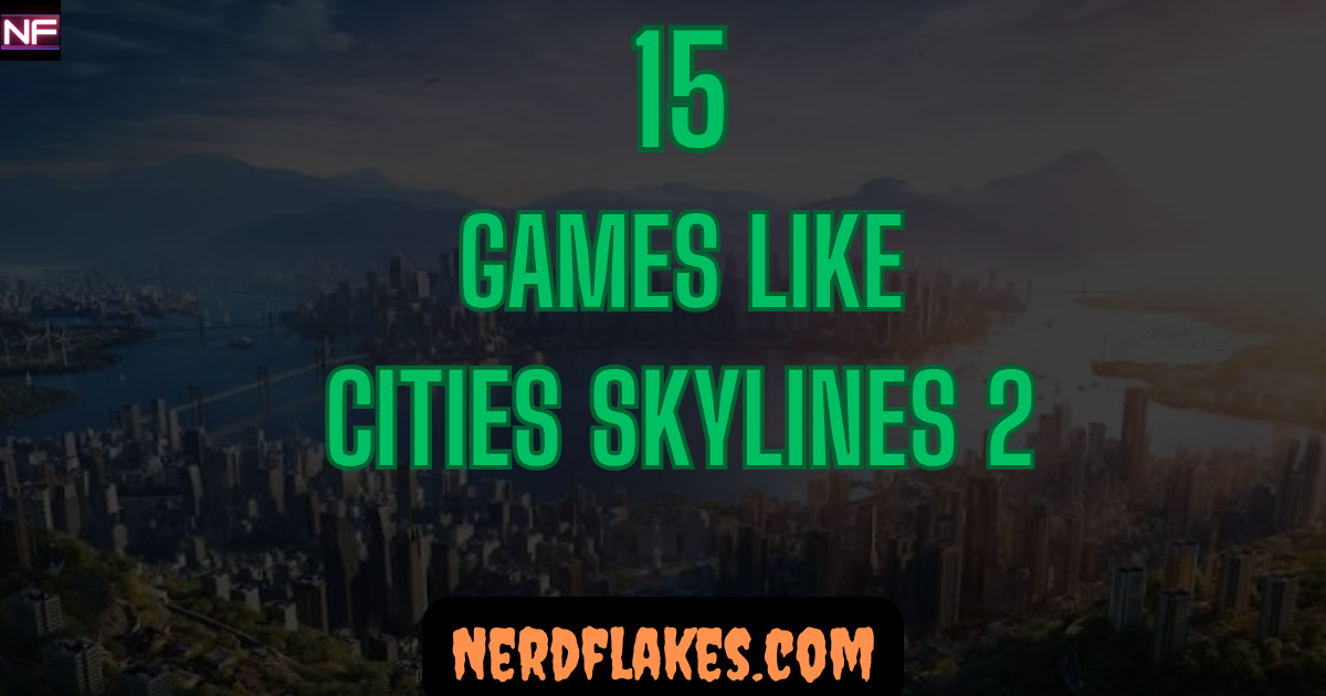 Sprawling modern city with highways, districts, and skyscrapers seen from above, representing games like Cities: Skylines 2
