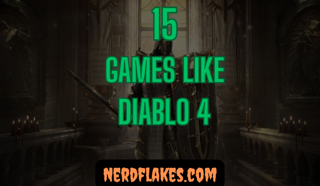 15 Games Like Diablo 4 You Need to Play in 2026