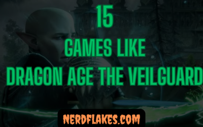 15 Games Like Dragon Age: The Veilguard to Play in 2026