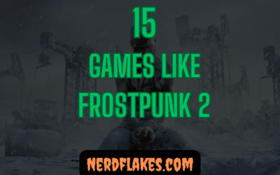 15 Games Like Frostpunk 2 You Need to Play in 2026