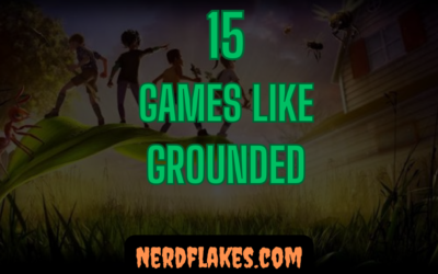 15 Games Like Grounded You Need to Play in 2026