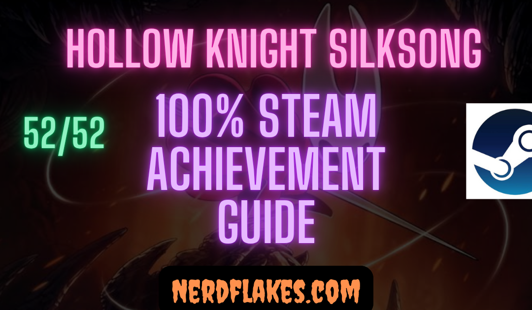 Hollow Knight: Silksong Achievement Guide: Complete 100%