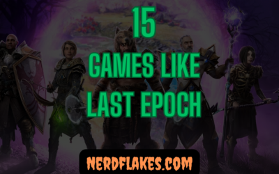15 Games Like Last Epoch You Need to Play in 2026