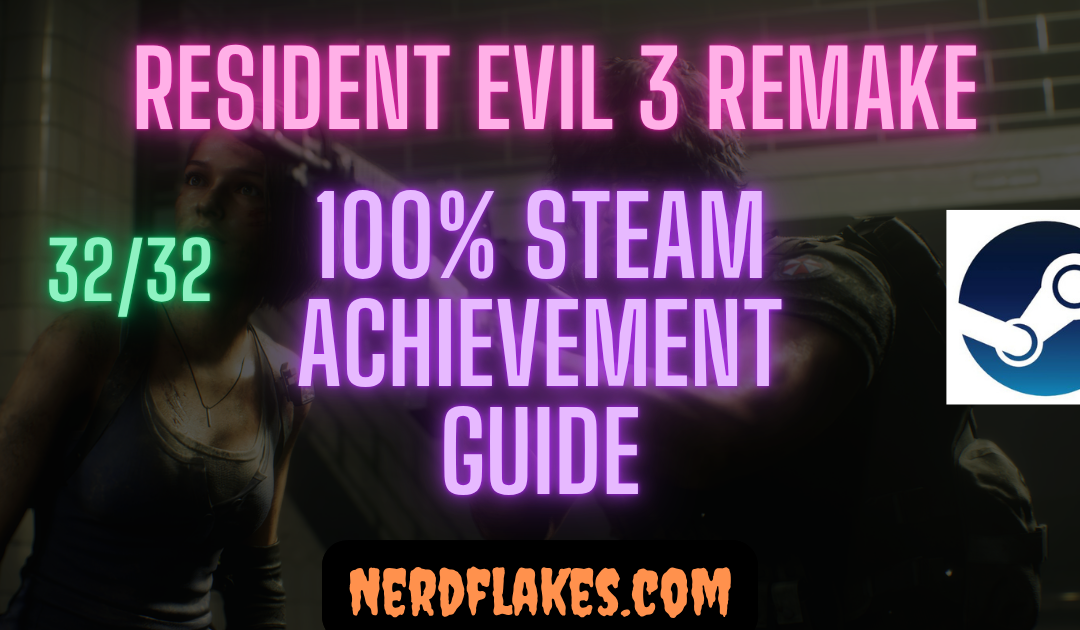 Resident Evil 3 Remake Achievement Guide: Complete 100%