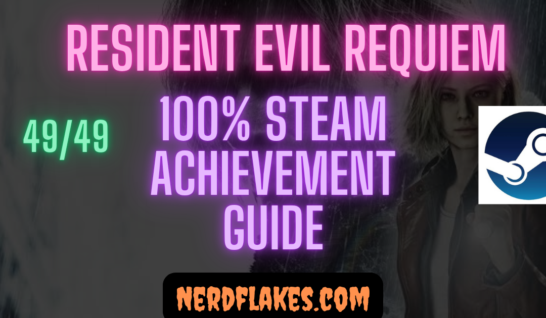 Resident Evil Requiem Achievement Guide: 100% Roadmap