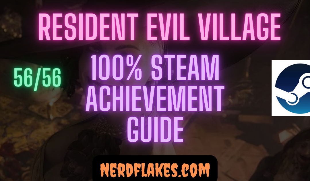 Resident Evil Village Achievement Guide: Complete 100%