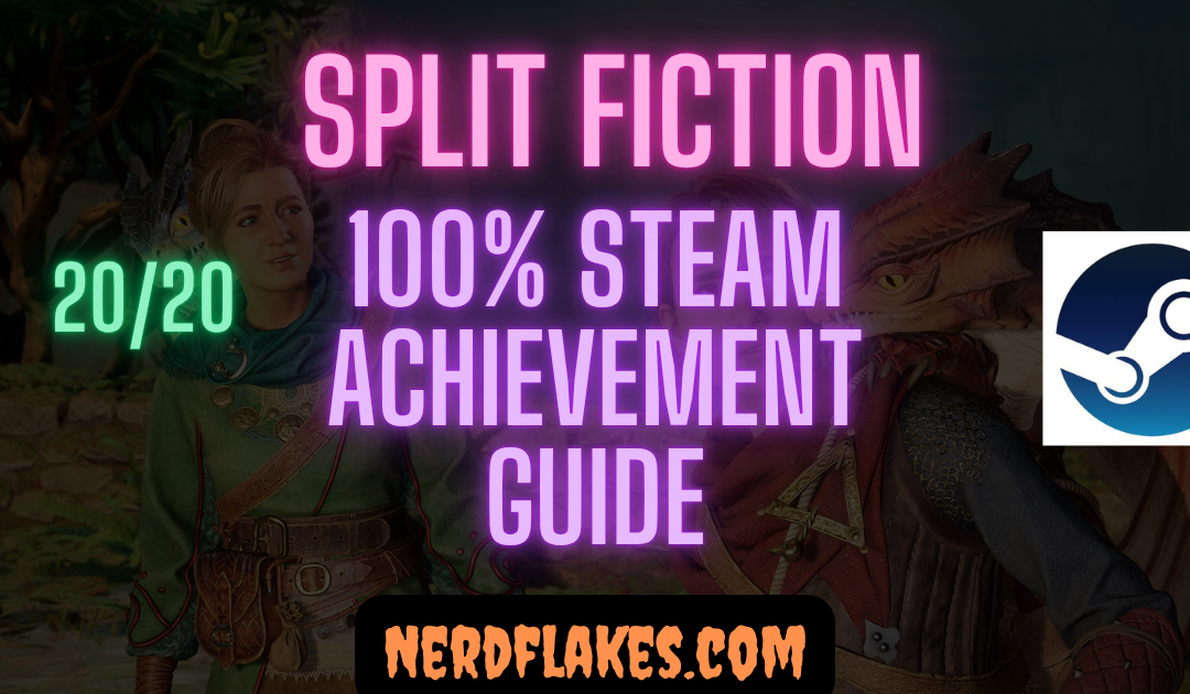 Split Fiction Achievement Guide: Complete 100%