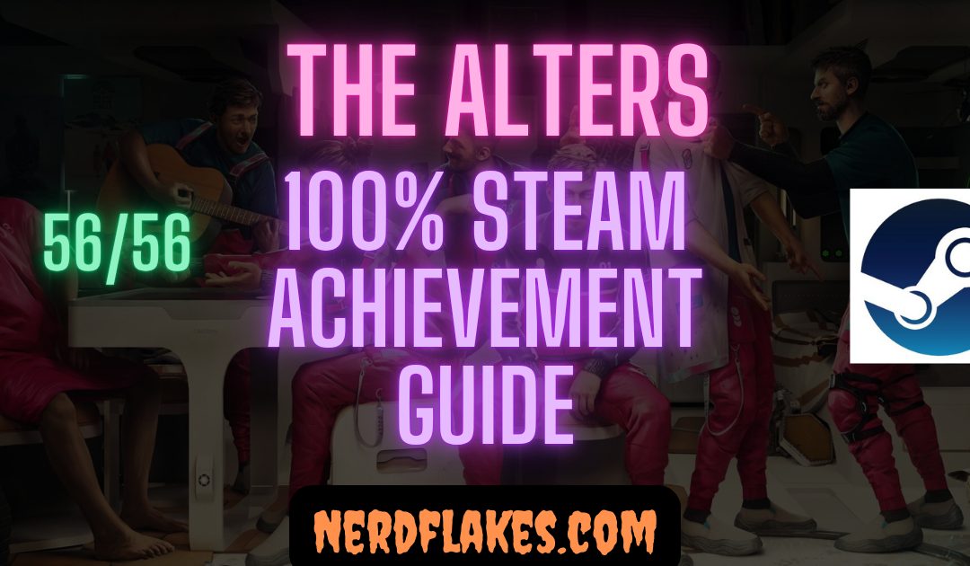 The Alters Achievement Guide: Complete 100% 