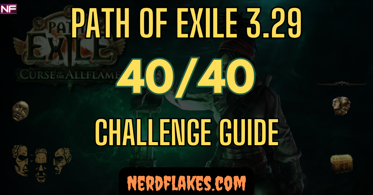 Path of Exile 3.29 Curse of the Allflame 40/40 challenge guide showing the league key art and totem reward