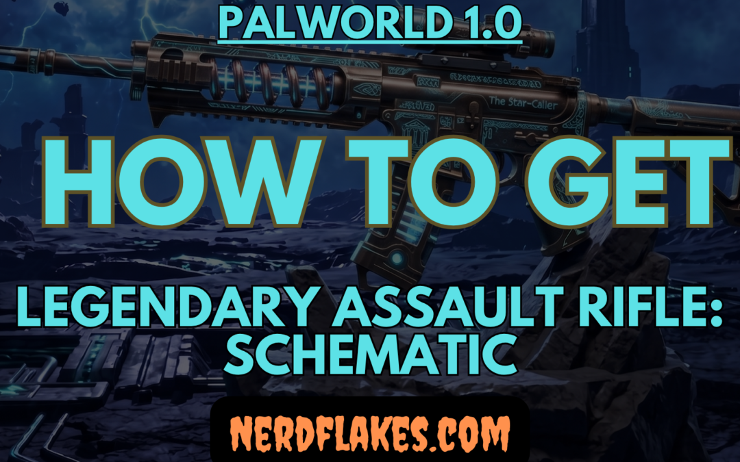 Palworld 1.0 Legendary Assault Rifle: Schematic Location