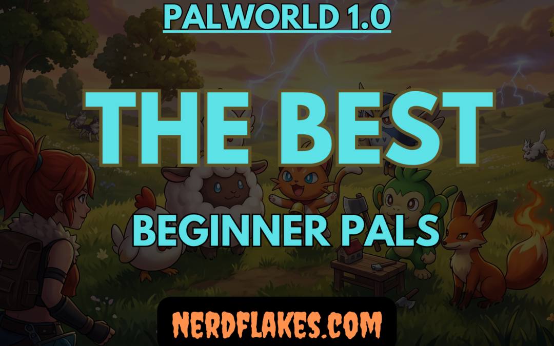Best Beginner Pals in Palworld 1.0
