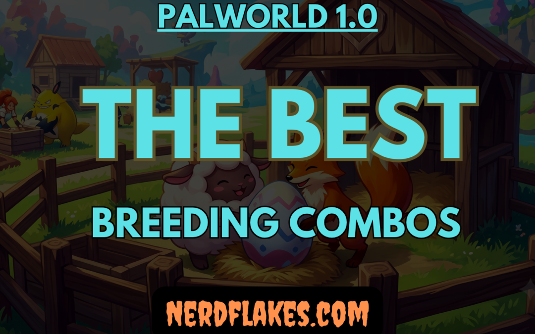 Best Breeding Combos in Palworld 1.0 (Passive Skills)