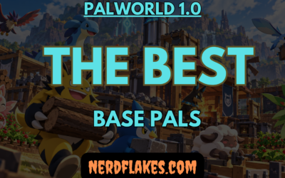 Best Base Pals in Palworld 1.0