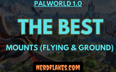 Best Mounts in Palworld 1.0 (Flying and Ground)