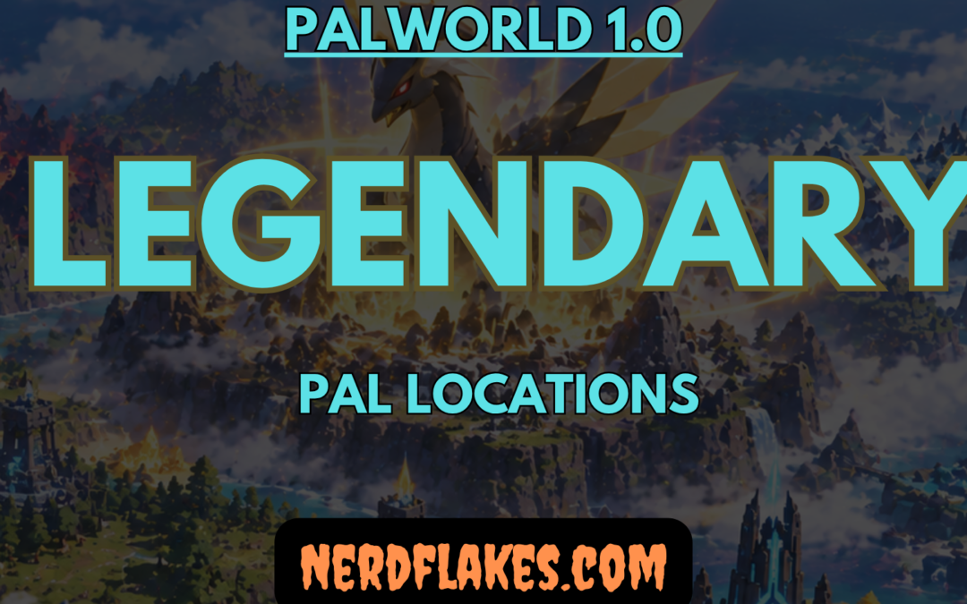 All Legendary Pal Locations in Palworld 1.0
